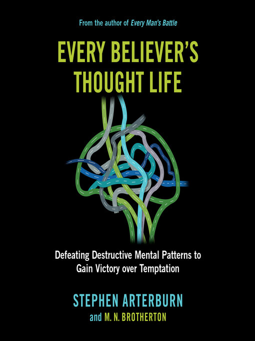 Title details for Every Believer's Thought Life by Stephen Arterburn - Available